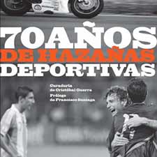 70 años de hazañas deportivas