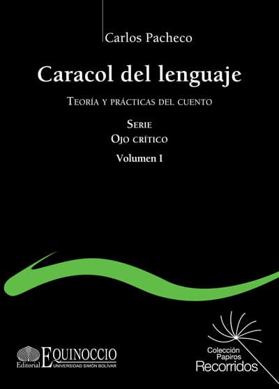 Caracol del lenguaje. Teoría y prácticas del cuento