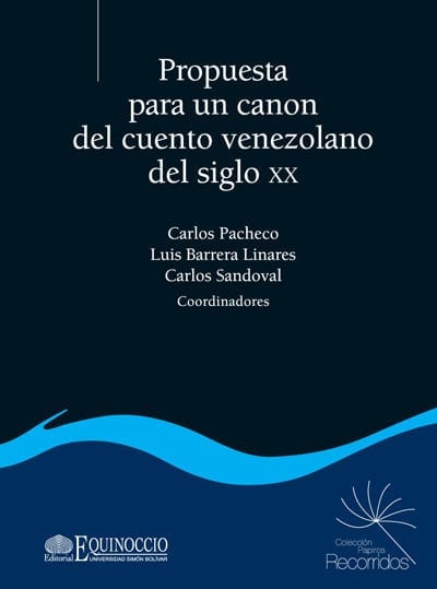 Propuesta para un canon del cuento venezolano del siglo XX