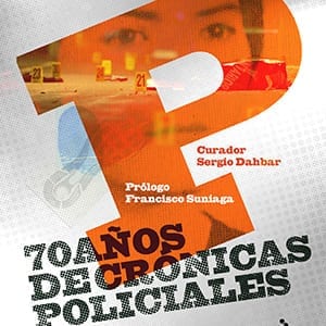 70 años de Crónicas Policiales