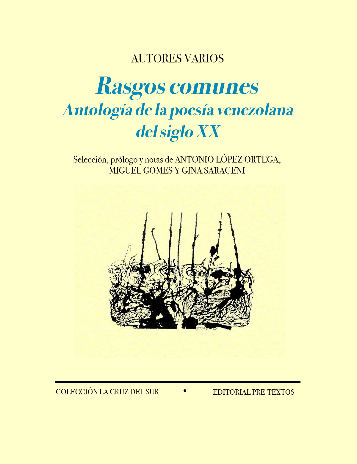 Rasgos comunes Antología de la Poesía Venezolana del Siglo XX