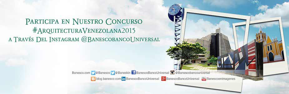 Banesco arrancó concurso de fotografía móvil #ArquitecturaVenezolana2015