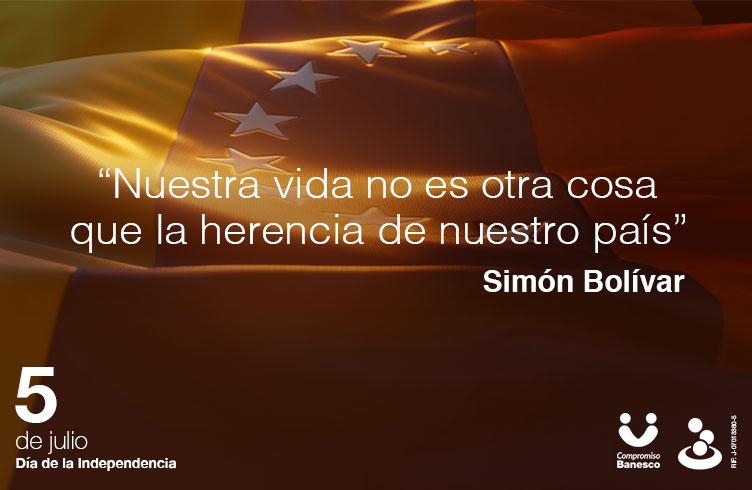 5 de Julio: Expresión de la voluntad de los venezolanos