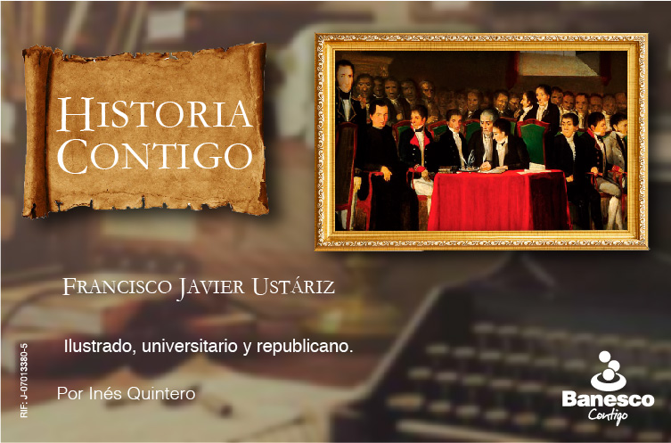 Francisco Javier Ustáriz, ilustrado, universitario y republicano