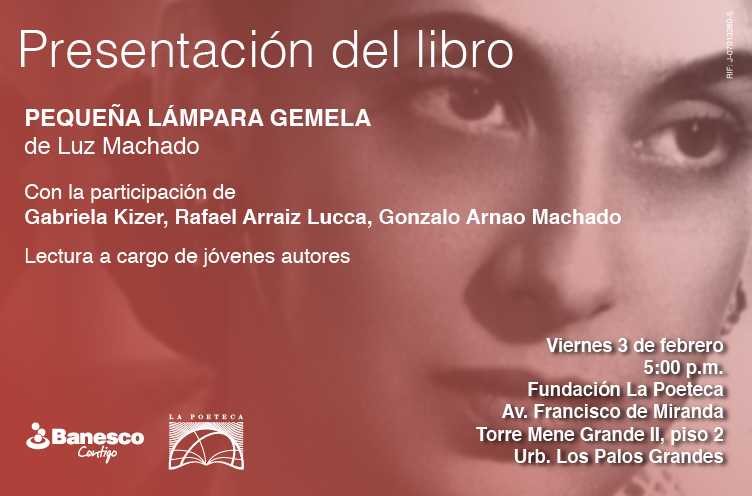 Fundación La Poeteca revisita a Luz Machado con “Pequeña lámpara gemela”