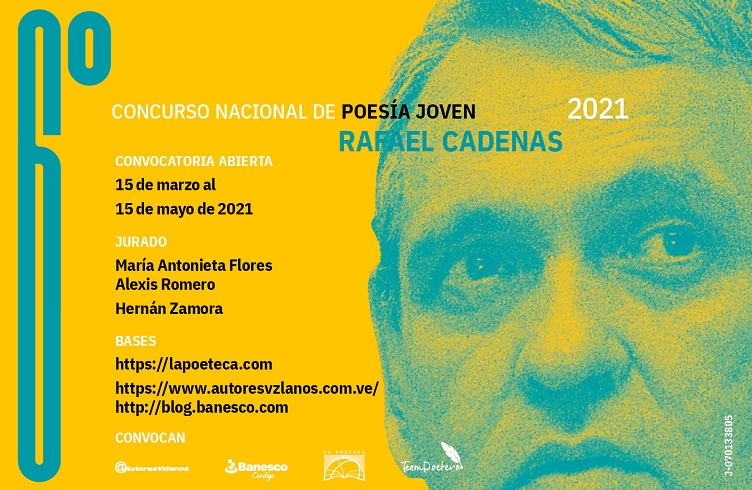 Bases del 6to Concurso Nacional de Poesía Joven Rafael Cadenas|Bases 6to Concurso Nacional de Poesía Joven Rafael Cadenas|Bases 6to Concurso Nacional de Poesia Joven RafaelCadenas VF