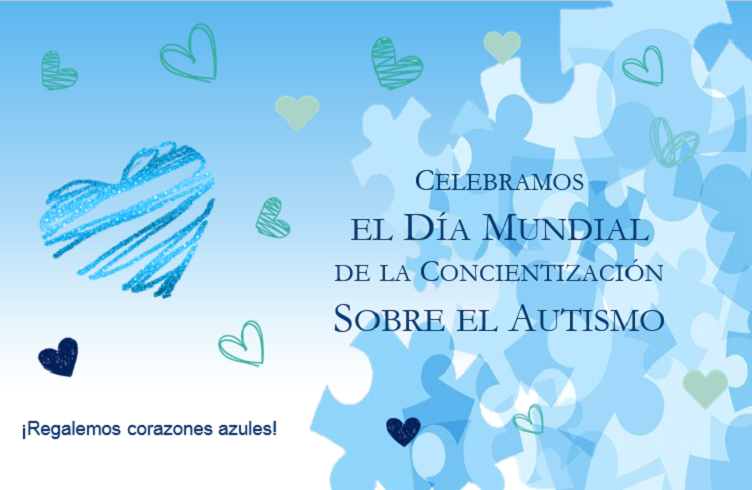 Celebramos el Día Mundial de la Concientización sobre el Autismo