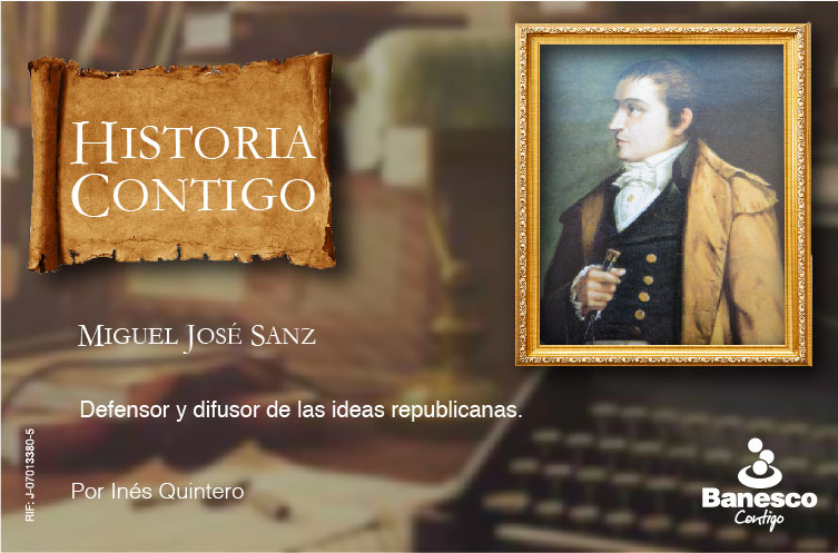 Miguel José Sanz, defensor y difusor de las ideas republicanas