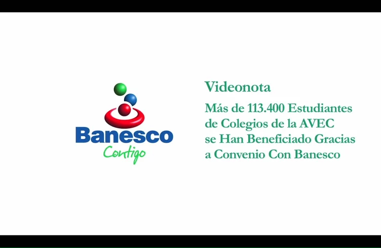 Más de 113.400 estudiantes de colegios de la AVEC se han beneficiado gracias a convenio con Banesco (+video)