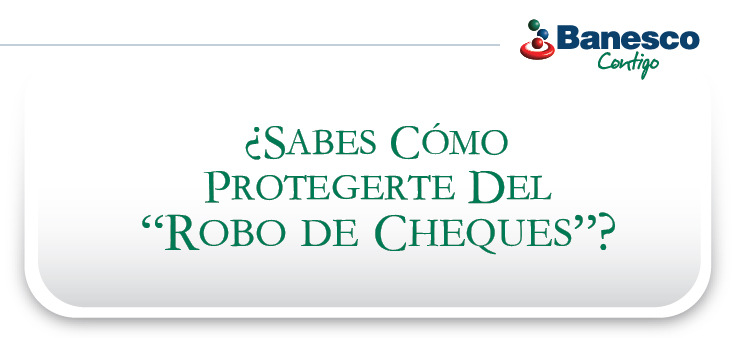 Infografía - Cómo protegerte del robo de cheques