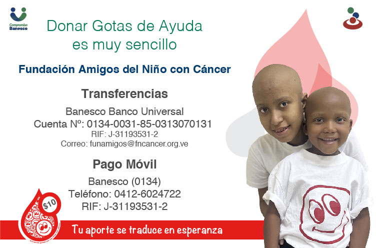 Fundación Amigos del Niño con Cáncer activó su campaña Gotas de Ayuda 2023