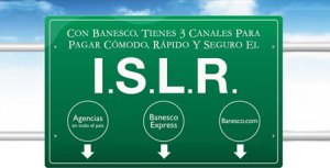 Contribuyentes del ISRL Pagaron al Fisco Bs. 1,68 Millardos a Través de Banesco